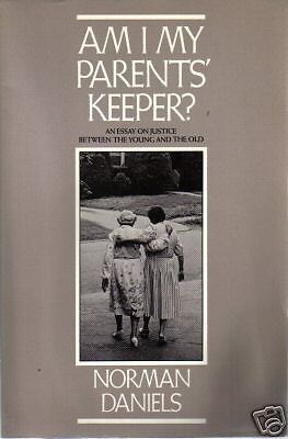 Am I My Parents Keeper Norman Daniels SC 1988