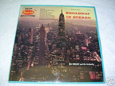 Broadway In Stereo Ira Wright Orchestra LP Record  