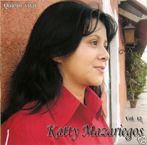 Quiero Vivir   Katty Mazariegos  